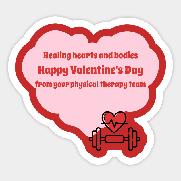 Healing hearts and bodies, Happy Valentine's Day from our physical therapy team Sticker by Designs by Eliane